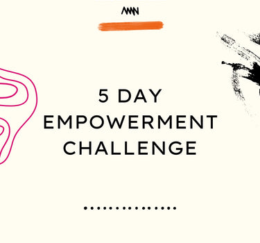 FREE- 5 DAY EMPOWERMENT CHALLENGE